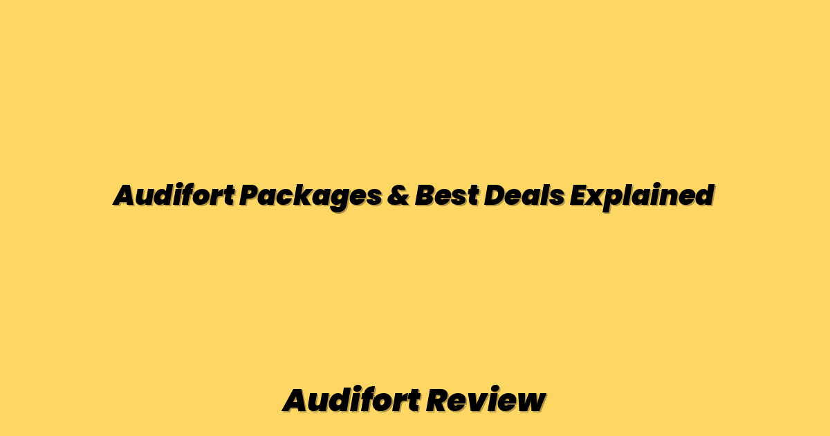 Audifort Packages & Best Deals Explained